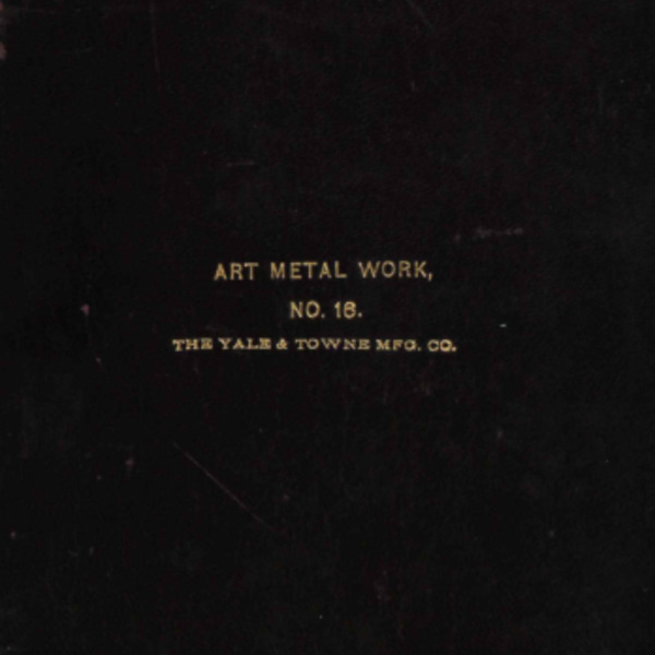 Yale and Towne Manufacturing Company, Art Metal Work, Catalogue No. 16, 1897