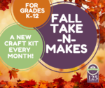 Fall Family Take-N-Makes: Grab and Go Activity Kits for K-4