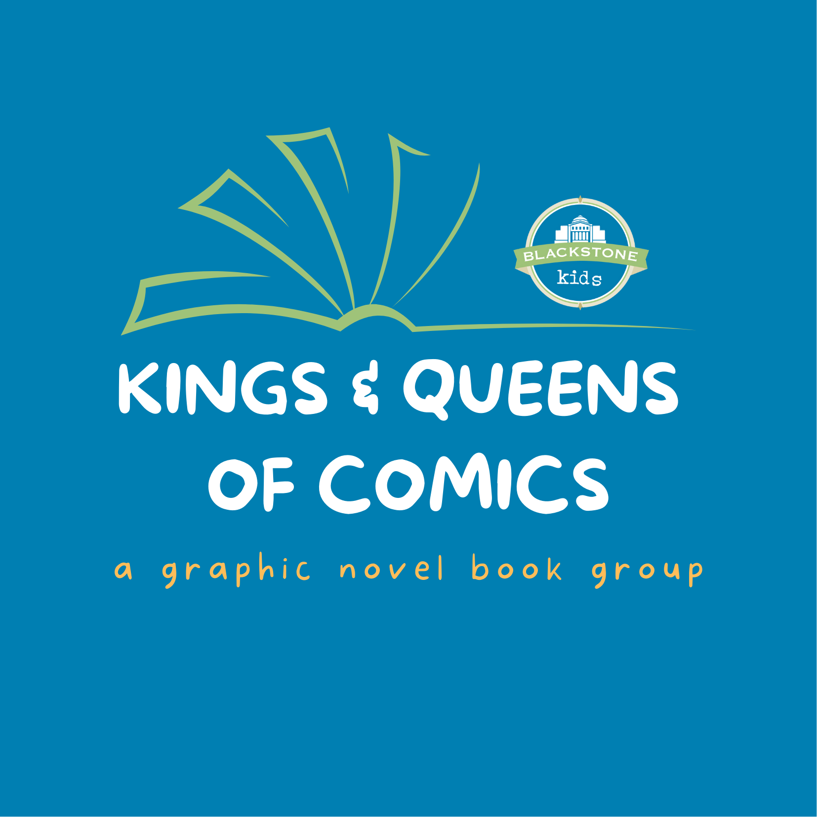 Kings & Queens of Comics: A Graphic Novel Book Group for grades 3-6
