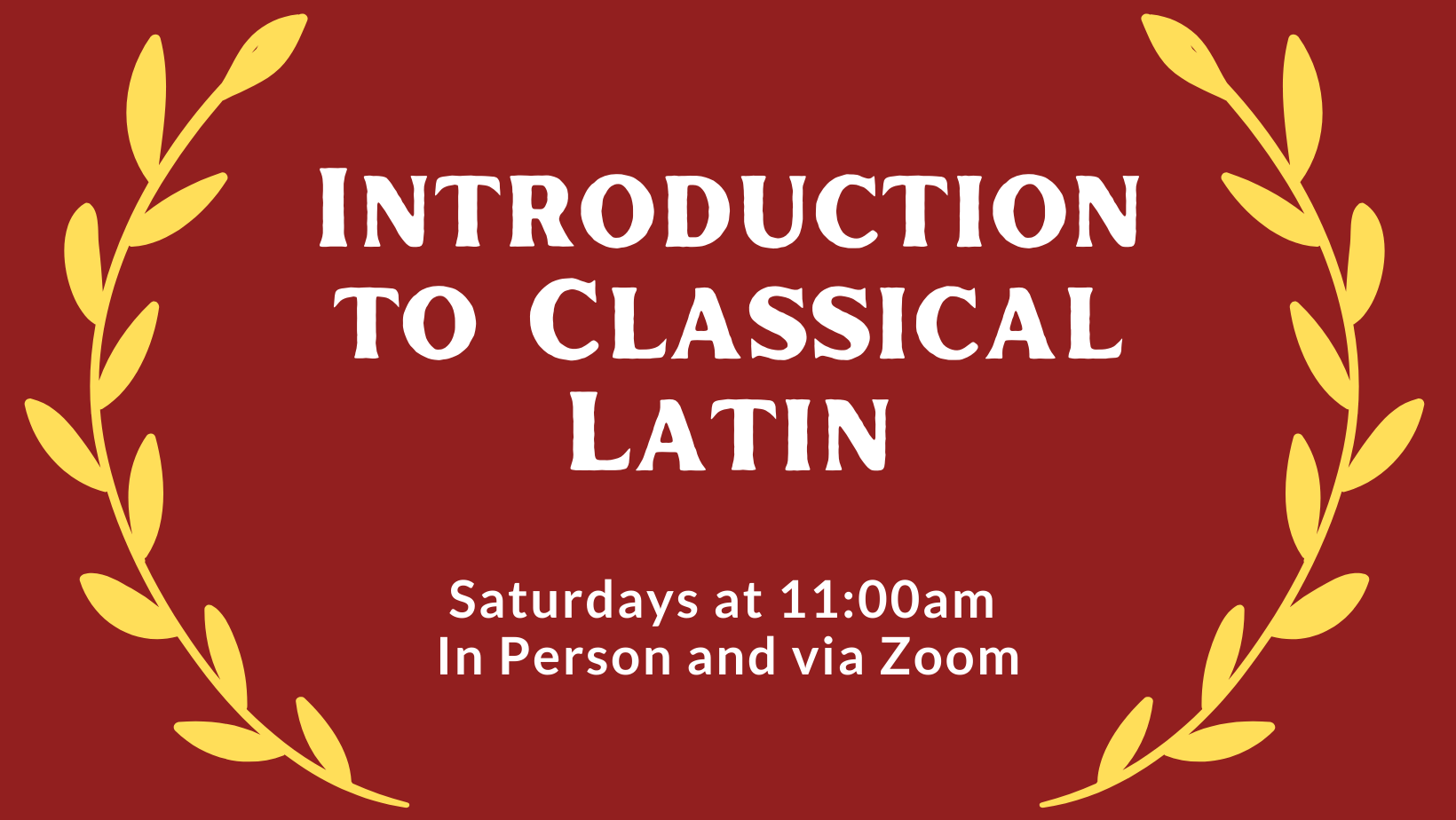 CANCELED Introduction to Classical Latin (for grade 7-adult)
