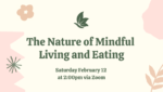 The Nature of Mindful Living and Eating