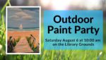 Outdoor Paint Party!