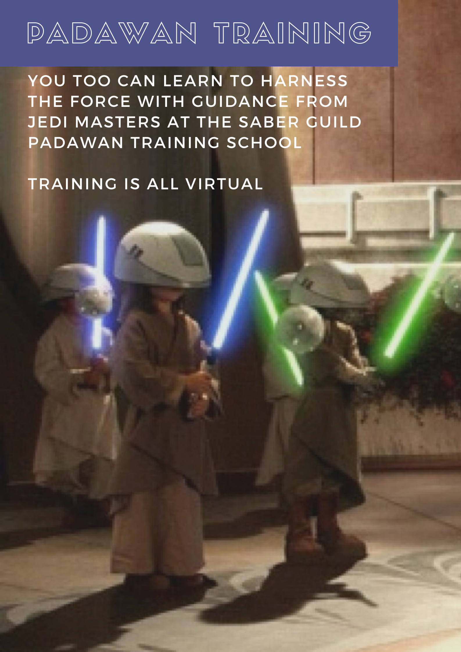 Virtual Padawan Training with the Saber Guild Padawan Training School (for grades K-5)