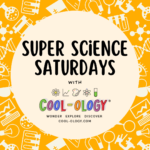 Super Science Saturdays: Provided by Cool-ology for grades K-4